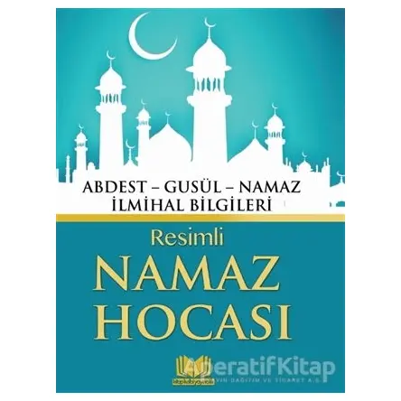 Resimli Namaz Hocası - Kolektif - Kitapkalbi Yayıncılık