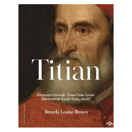 Titian - Beverly Louise Brown - Fol Kitap