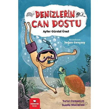 Denizlerin Can Dostu - Ayfer Gürdal Ünal - Redhouse Kidz Yayınları