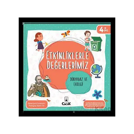Etkinliklerle Değerlerimiz - Dünyamız ve Ekoloji - Ayşen Oy - Floki Çocuk