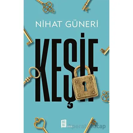 Keşif - Nihat Güneri - Mona Kitap
