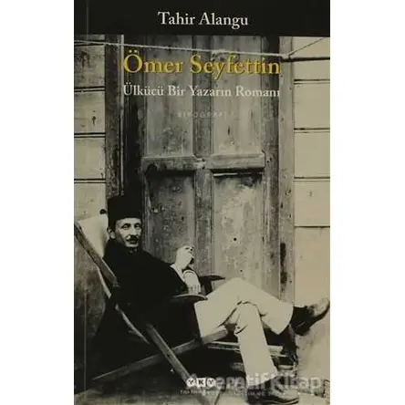 Ömer Seyfettin - Tahir Alangu - Yapı Kredi Yayınları