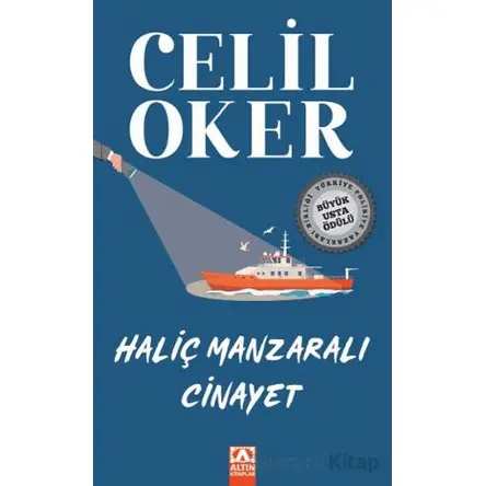 Haliç Manzaralı Cinayet - Celil Oker - Altın Kitaplar