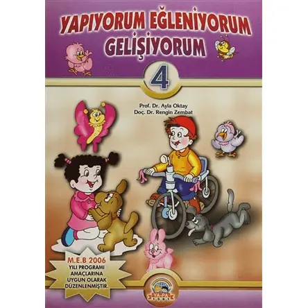 Yapıyorum Eğleniyorum Gelişiyorum- 4 (3-4 Yaş) Ya-Pa Yayınları