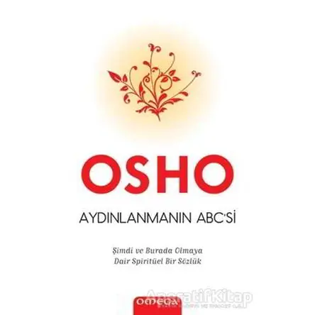 Aydınlanmanın Abc’si - Osho (Bhagwan Shree Rajneesh) - Omega