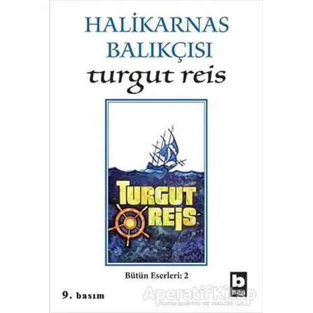 Halikarnas Balıkçısı -Turgut Reis Bütün Eserleri 2