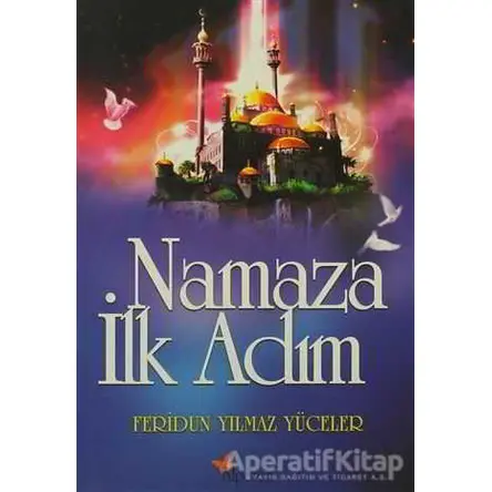 Namaza İlk Adım - Feridun Yılmaz Yüceler - Alperen Yayınları