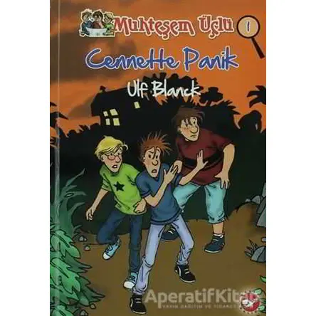 Muhteşem Üçlü 1. Kitap - Cennette Panik - Ulf Blanck - Beyaz Balina Yayınları