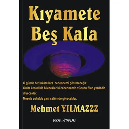 Kıyamete Beş Kala - Mehmet Yılmaz - Sokak Kitapları Yayınları
