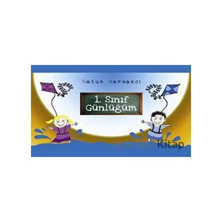 1.Sınıf Günlüğüm - Hatun Harmancı - Esra Yayınları