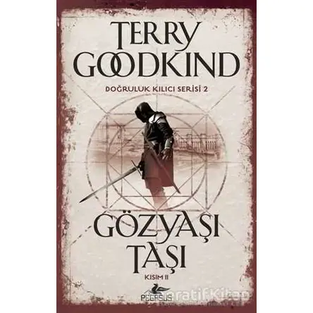 Gözyaşı Taşı Kısım 2 - Terry Goodkind - Pegasus Yayınları