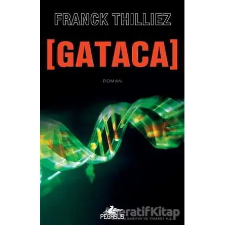 Gataca - Franck Thilliez - Pegasus Yayınları
