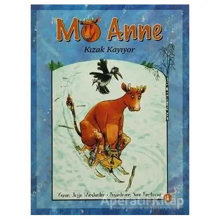 Mö Anne - Jujja Wieslander - Pegasus Çocuk Yayınları