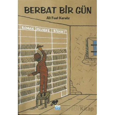 Berbat Bir Gün - Ali Fuat Karaöz - Su Yayınevi
