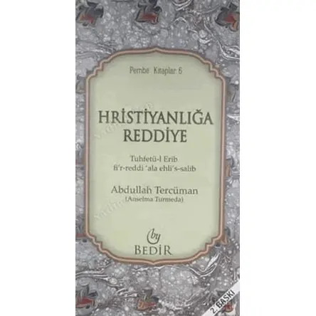 Hristiyanlığa Reddiye - Abdullah Tercüman - Bedir Yayınları