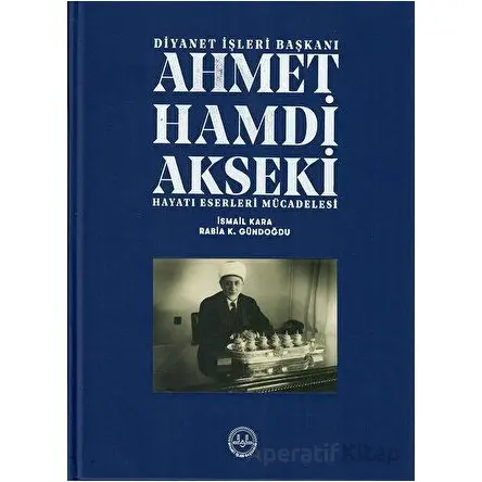 Ahmet Hamdi Akseki Hayatı Eserleri Mücadelesi 1-2 Cilt