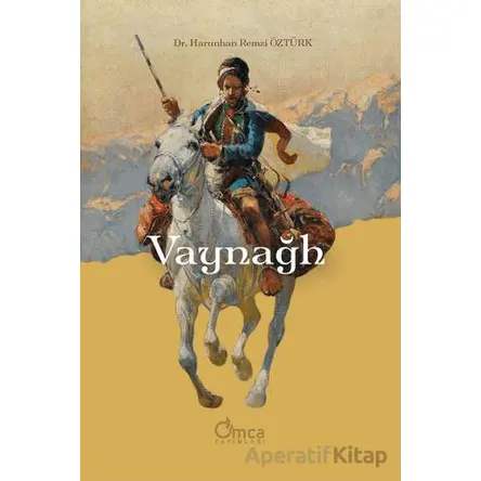 Vaynağh - Harunhan Remzi Öztürk - Omca Yayınları