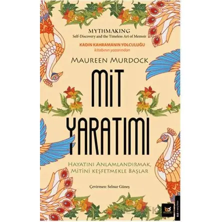 Mit Yaratımı - Maureen Murdock - Beyaz Baykuş Yayınları