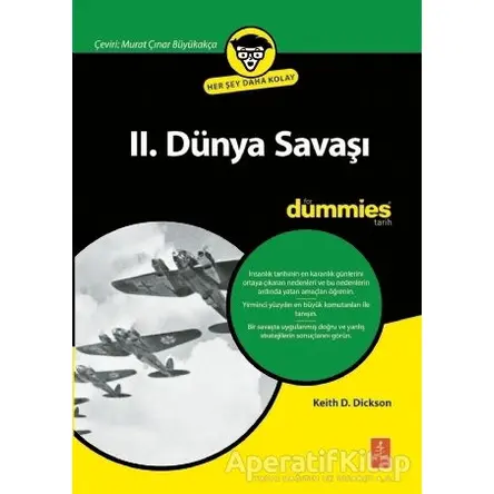 2. Dünya Savaşı - Keith D. Dickson - Nobel Yaşam
