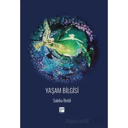 Yaşam Bilgisi - Sabiha Betül - Gazi Kitabevi