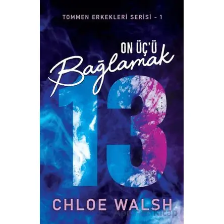 On Üçü Bağlamak - Chloe Walsh - Martı Yayınları