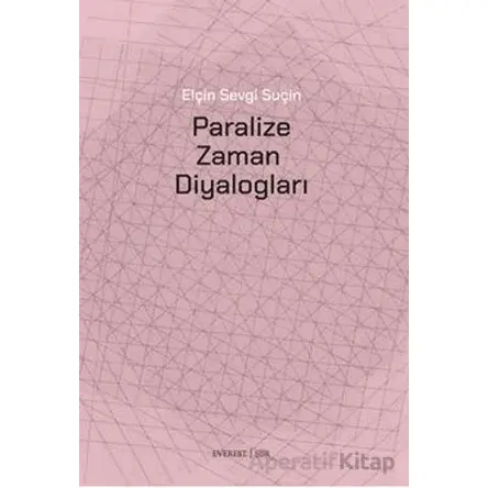 Paralize Zaman Diyalogları - Kollektif - Everest Yayınları