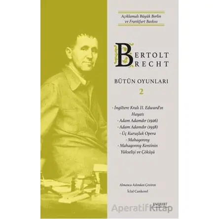 Bertolt Brecht Bütün Oyunları 2 - Bertolt Brecht - Everest Yayınları