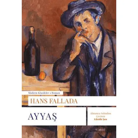 Ayyaş - Hans Fallada - Everest Yayınları