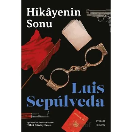 Hikâyenin Sonu - Luis Sepulveda - Everest Yayınları