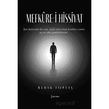 Mefküre-i Hissiyat - Burak Toptaş - İkinci Adam Yayınları