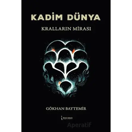 Kadim Dünya - Gökhan Baytemir - İkinci Adam Yayınları