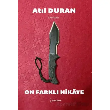 On Farklı Hikaye - Atıl Duran - İkinci Adam Yayınları