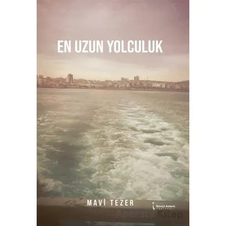 En Uzun Yolculuk - Mavi Tezer - İkinci Adam Yayınları
