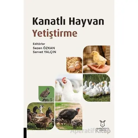 Kanatlı Hayvan Yetiştirme - Kolektif - Akademisyen Kitabevi