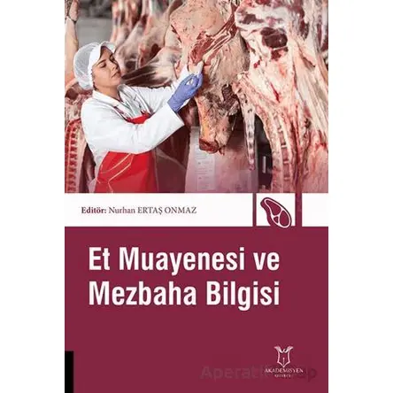 Et Muayenesi ve Mezbaha Bilgisi - Kolektif - Akademisyen Kitabevi