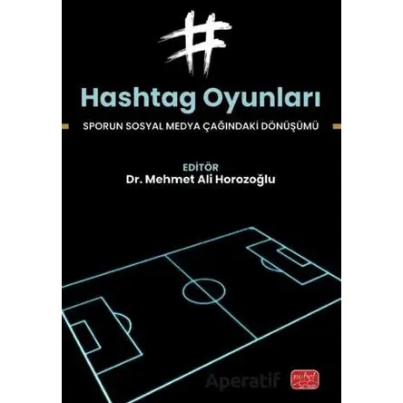Hashtag Oyunları - Birol Şimşek - Nobel Bilimsel Eserler