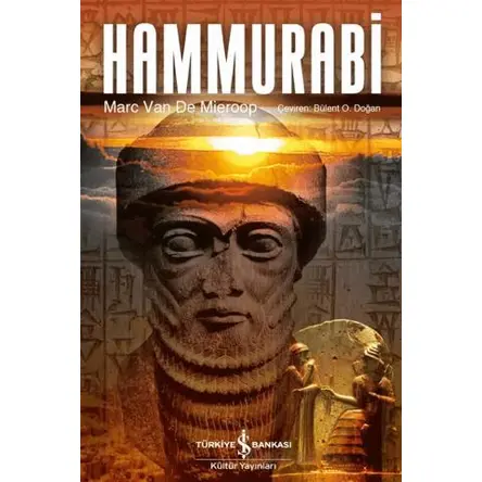 Hammurabi - Marc Van De Mieroop - İş Bankası Kültür Yayınları