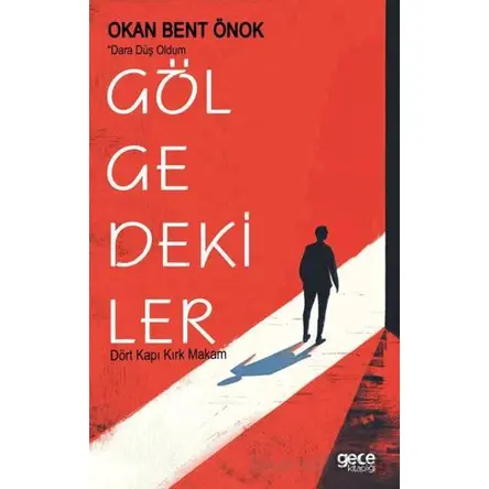 Gölgedekiler - Okan Bent Önok - Gece Kitaplığı