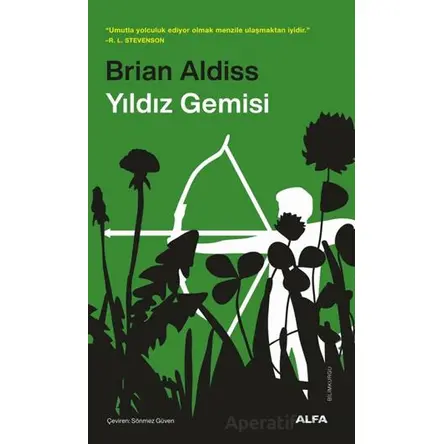 Yıldız Gemisi - Brian Aldiss - Alfa Yayınları