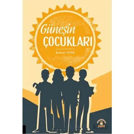 Güneşin Çocukları - Burhan Yetkil - Akademisyen Kitabevi