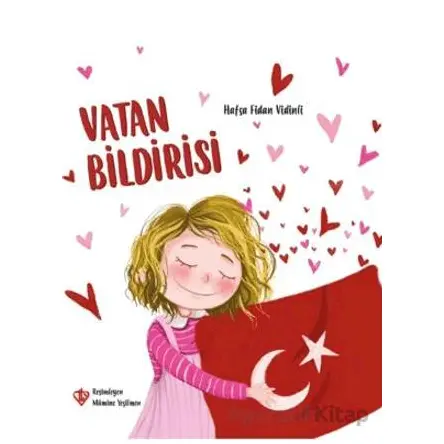 Vatan Bildirisi - Hafsa Fidan Vidinli - Türkiye Diyanet Vakfı Yayınları