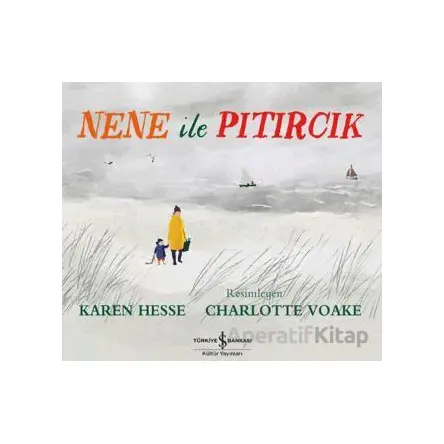 Nene ile Pıtırcık - Karen Hesse - İş Bankası Kültür Yayınları