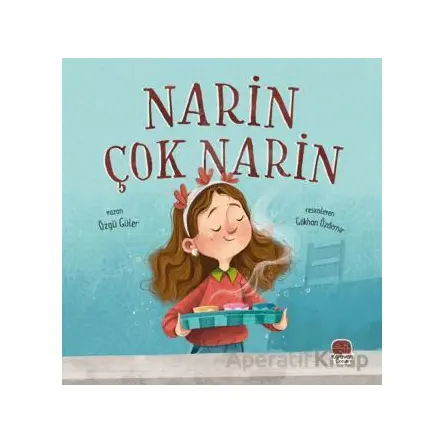 Narin Çok Narin - Özgü Güler - Karavan Çocuk Yayınları