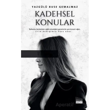 Kadehsel Konular - Yazgülü Buse Gemalmaz - Siyah Beyaz Yayınları