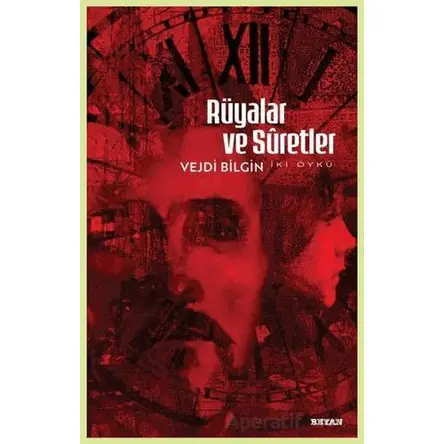 Rüyalar ve Suretler - İki Öykü - Vejdi Bilgin - Beyan Yayınları