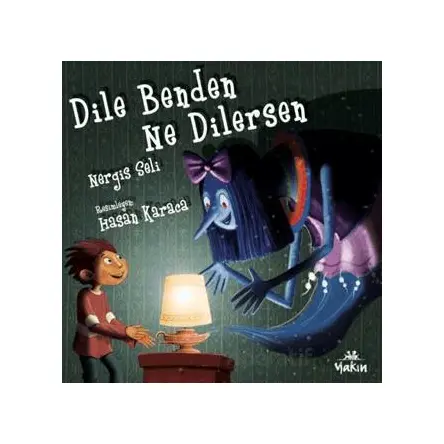 Dile Benden Ne Dilersen - Nergis Seli - Yakın Kitabevi