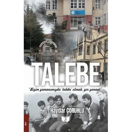 Talebe - Haydar Çoruhlu - Ateş Yayınları