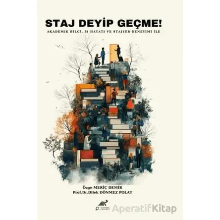 Staj Deyip Geçme! - Özge Meriç Demir - Paradigma Akademi Yayınları