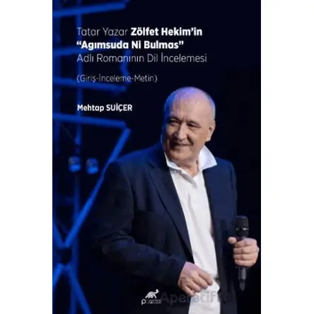 Tatar Yazar Zölfet Hekim’in “Agımsuda Ni Bulmas” Adlı Romanının Dil İncelemesi