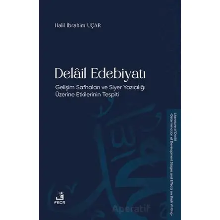 Delail Edebiyatı - Haliil İbrahim Uçar - Fecr Yayınları